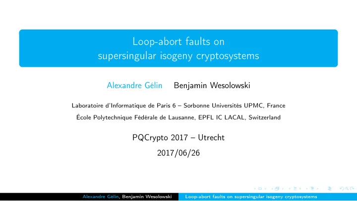 loop abort faults on supersingular isogeny cryptosystems