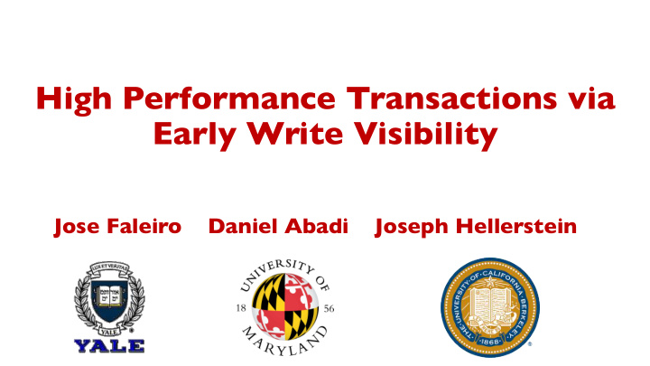 high performance transactions via early write visibility