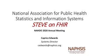 STEVE o  E on F  FHI  HIR  NAHDO 2020 Annual Meeting  Caprice Edwards  Systems Director