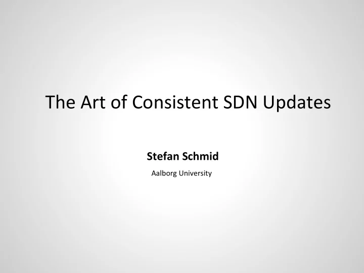 the art of consistent sdn updates