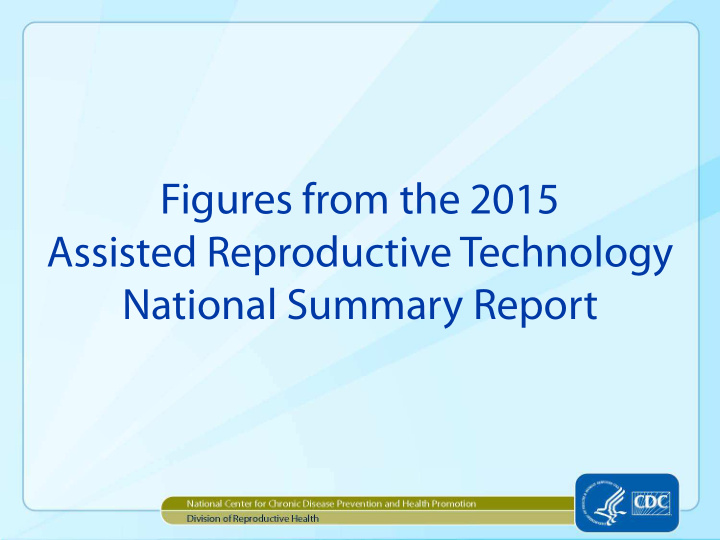 figures from the 2015 assisted reproductive technology