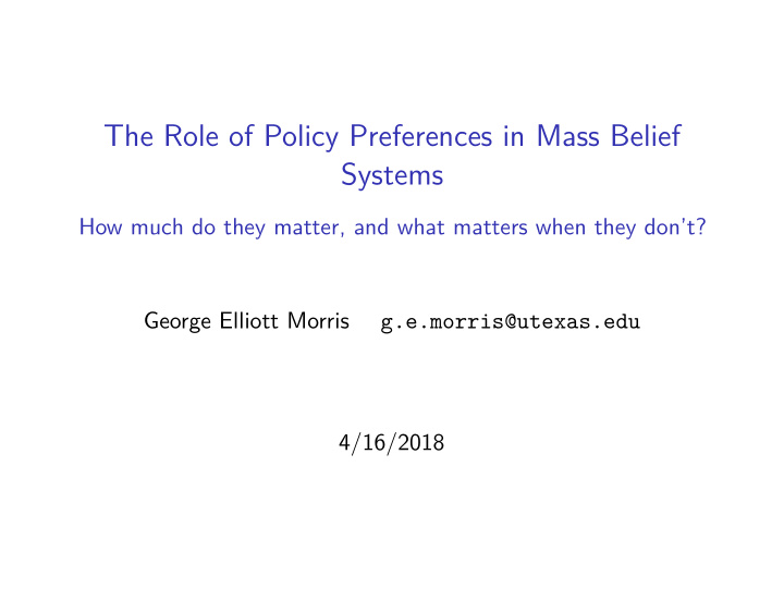 the role of policy preferences in mass belief systems