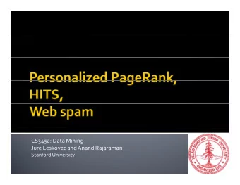 CS345a: Data Mining Jure Leskovec and Anand Rajaraman  j Stanford University  Instead of generic