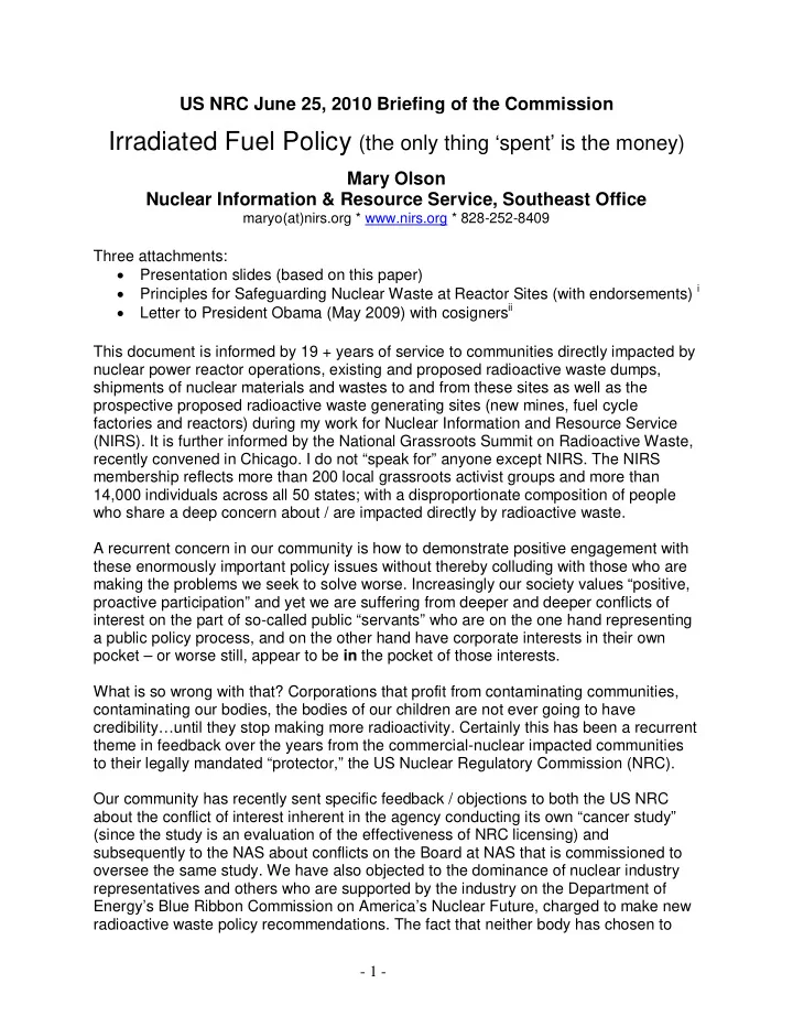 irradiated fuel policy the only thing spent is the money