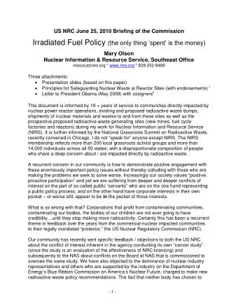 Irradiated Fuel Policy (the only thing spent is the money)  Mary Olson  Nuclear Information