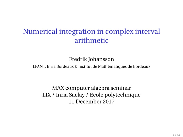 numerical integration in complex interval arithmetic