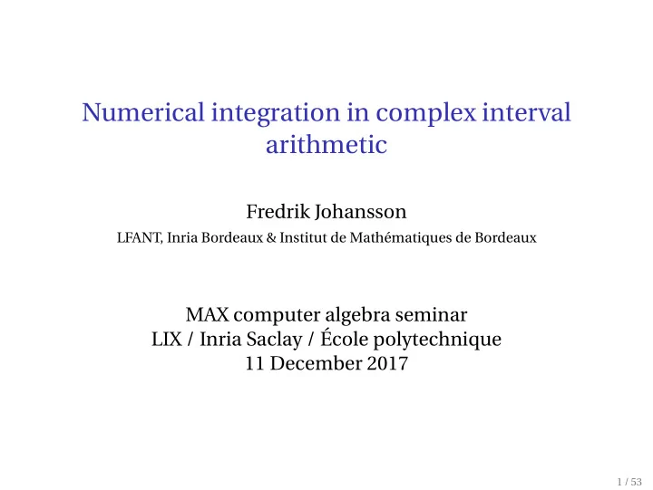 numerical integration in complex interval arithmetic