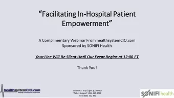 Empowerment   Em  A Complimentary Webinar From healthsystemCIO.com  Sponsored by SONIFI Health