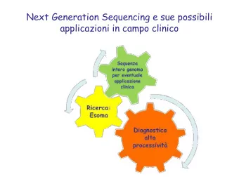 Next Generation Sequencing e sue possibili  applicazioni in campo clinico  NGS per Diagnostica