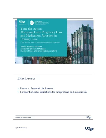 Disclosures  I have no financial disclosures  I present off-label indications for