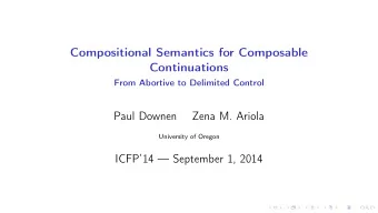 Compositional Semantics for Composable  Continuations  From Abortive to Delimited Control  Paul