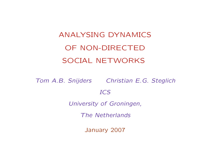 analysing dynamics of non directed social networks