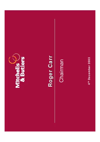 Roger Carr  Roger Carr 4 th December 2003  Chairman  Responsibility statement  The directors of