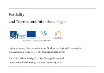 Partiality  and Transparent Intensional Logic  Logika: systmov rmec rozvoje oboru v R a