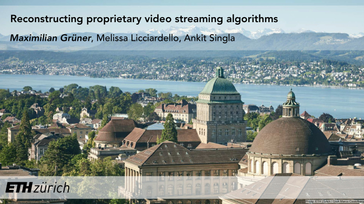 reconstructing proprietary video streaming algorithms