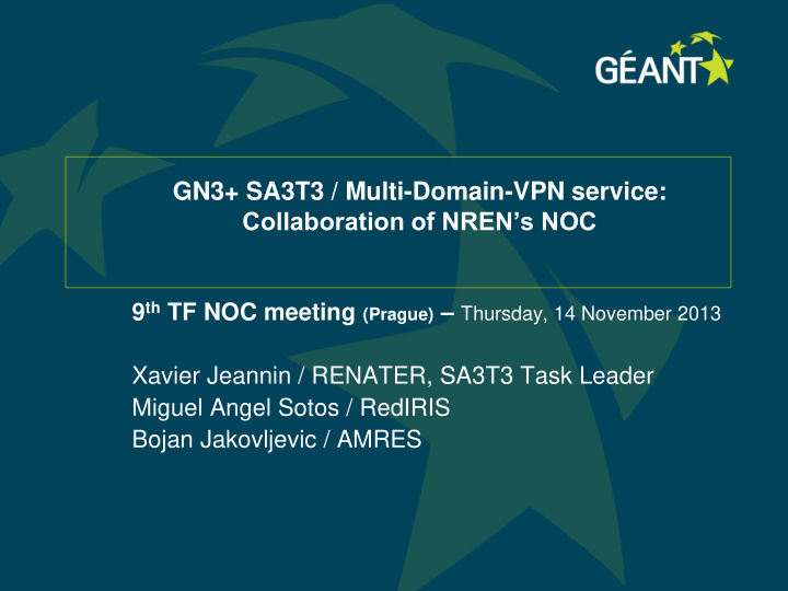 gn3 sa3t3 multi domain vpn service collaboration of nren