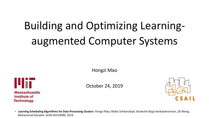 building and optimizing learning augmented computer