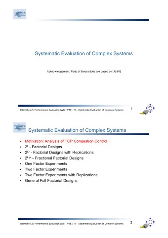 Systematic Evaluation of Complex Systems  Acknowledgement: Parts of these slides are based on