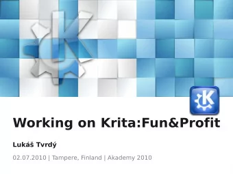 Working on Krita:Fun&amp;Profit  Luk Tvrd  02.07.2010 | T  ampere, Finland | Akademy 2010
