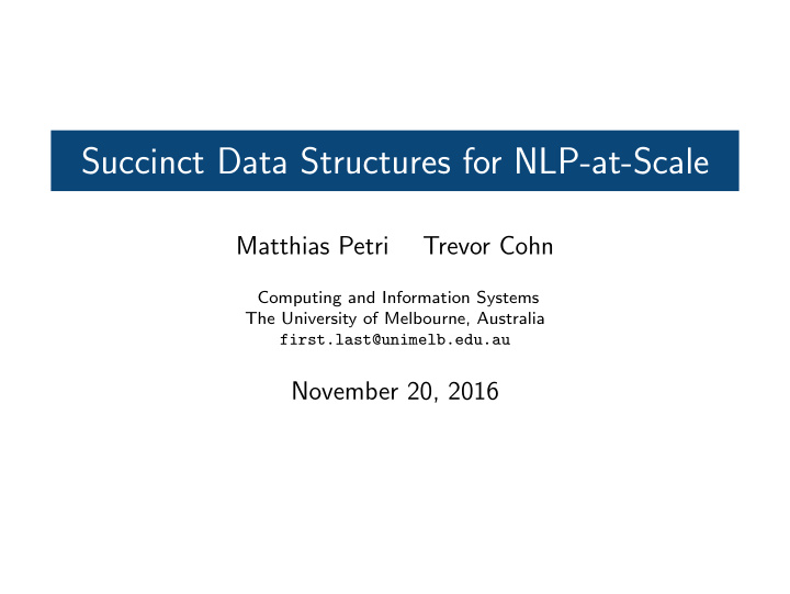 succinct data structures for nlp at scale