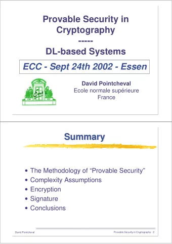 Provable Security in  Cryptography  -----  DL-based Systems  ECC - Sept 24th 2002 - Essen  David