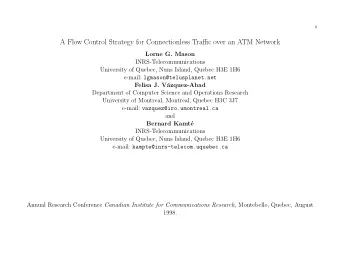 A Flow Control Strategy for Connectionless Traffic over an ATM Network  Lorne G. Mason