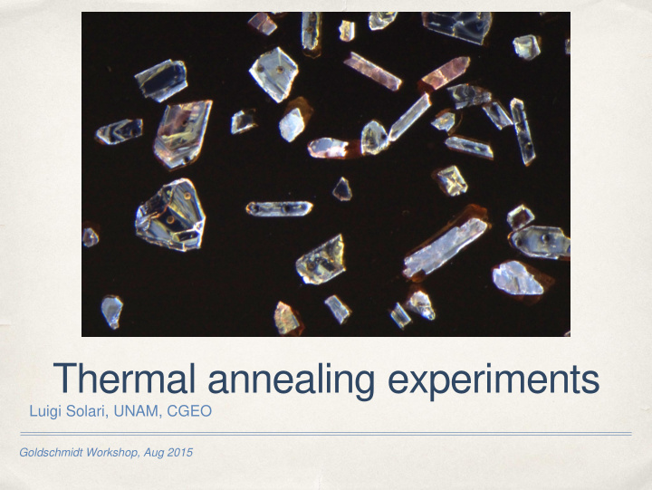 thermal annealing experiments