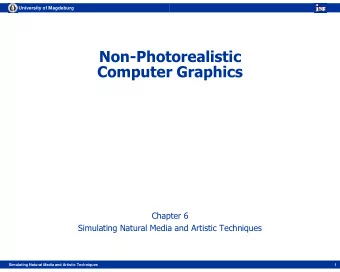 Non-Photorealistic  Computer Graphics  Chapter 6  Simulating Natural Media and Artistic Techniques