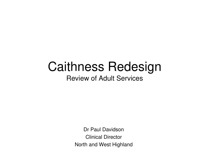 caithness redesign