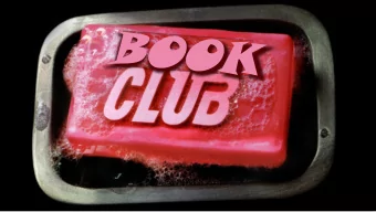 2nd RULE: You MUST TALK about BOOK CLUB.  2nd RULE: You DO NOT talk about 3rd RULE: PERSEVERE -- If