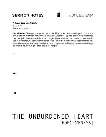 THE UNBURDENED HEART  [FORGIVENESS] QUESTIONS FOR DISCUSSION &amp; DISCOVERY  1. How would you