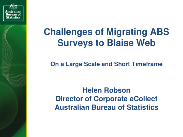challenges of migrating abs surveys to blaise web on a