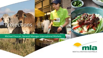Projections  Michael Finucan, General Manager International Markets  Rain fall Cattle Herd