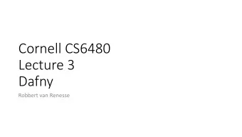 Cornell CS6480  Lecture 3  Dafny  Robbert van Renesse  Review  All states  Reachable  Ini2al