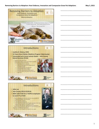 Introductions  ___________________________________  Cynthia D. Delany, DVM  UC Davis Koret