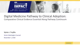 Digital Medicine Pathway to Clinical Adoption:  Comparative Clinical Evidence Essential Along