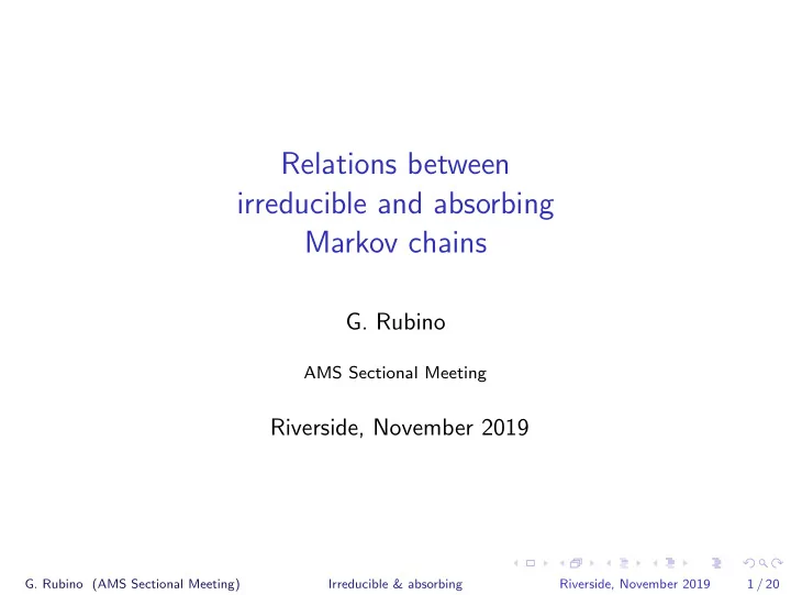 relations between irreducible and absorbing markov chains