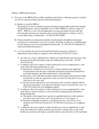 Outline to HIPAA presentation I) Overview of the HIPAA Privacy Rule regulations that relate to