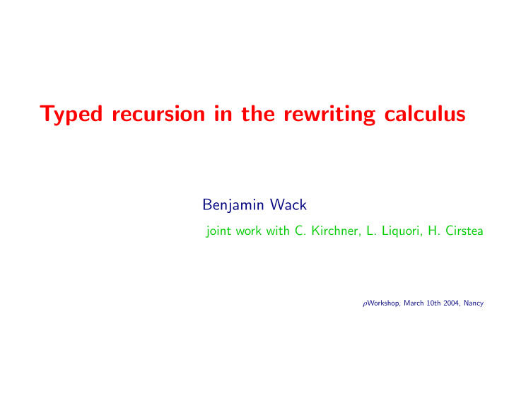 typed recursion in the rewriting calculus