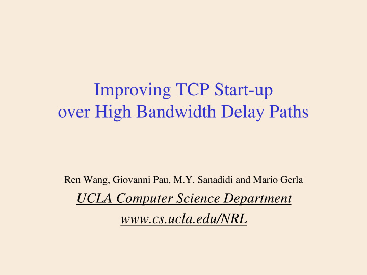 improving tcp start up over high bandwidth delay paths