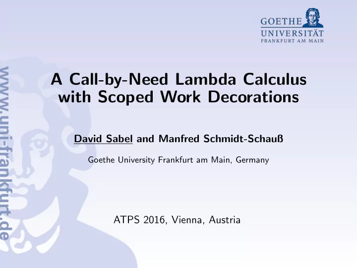 a call by need lambda calculus with scoped work
