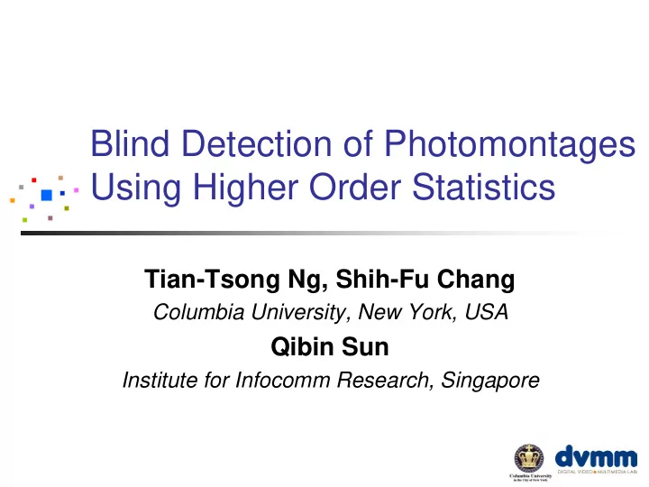 blind detection of photomontages using higher order