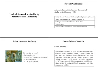 Lexical Semantics: Similarity  Measures and Clustering  Friday Monday Thursday Wednesday Tuesday