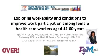 Exploring workability and conditions to  improve work participation among female  health care