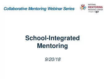 Mentoring  9/20/18  2018 Collaborative Mentoring Webinar Series Planning T  eam The Collaborative