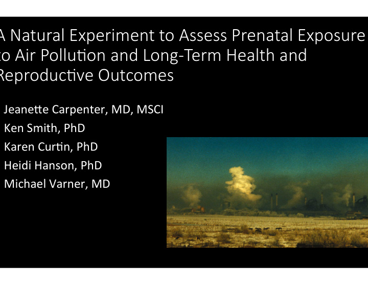 a natural experiment to assess prenatal exposure to air
