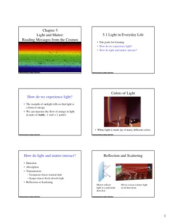 Chapter 5  5.1 Light in Everyday Life  Light and Matter:  Reading Messages from the Cosmos   Our