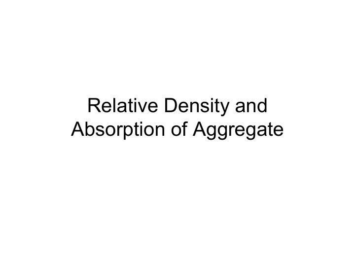 relative density and absorption of aggregate important