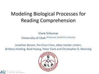 Modeling  Biological  Processes  for    Reading  Comprehension    Vivek
