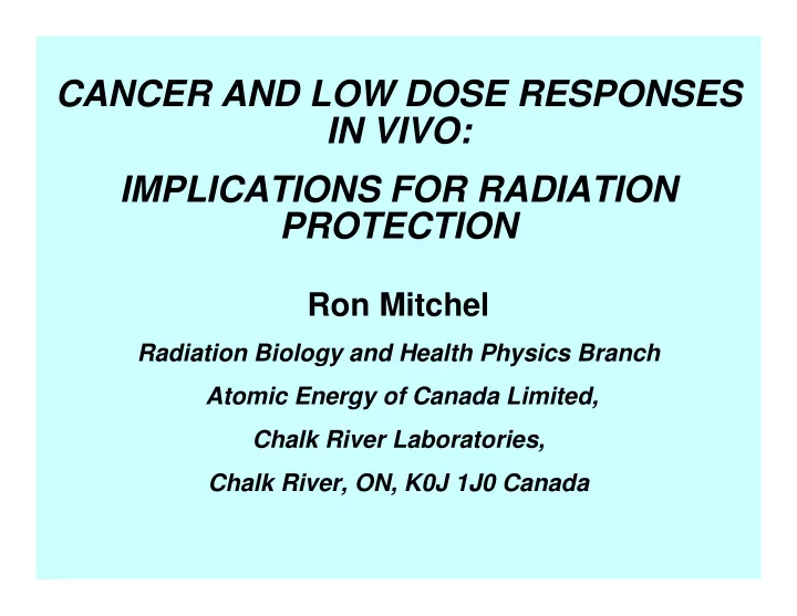 cancer and low dose responses in vivo implications for
